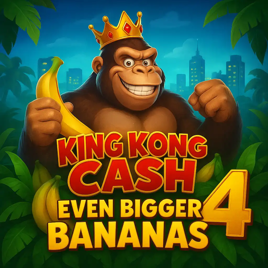 King Kong Cash Even Bigger Bananas 4 slot game artwork
